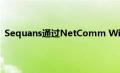 Sequans通过NetComm Wireless支持新型M2M路由器